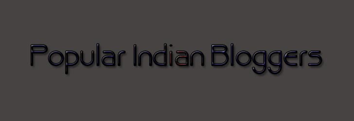 popular indian bloggers, popular indian blogs, top indian bloggers earning, top indian tech bloggers, top indian bloggers 2015, blogger network, indiblogger, best blogs to read, top blogs to read,