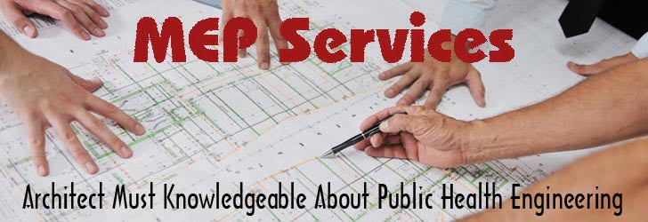 MEP Services, Architect, Public Health Engineering,