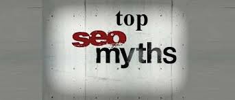 seo myths and facts, common google seo myths, summary of seo myths, Understanding SEO, top 10 seo myths, SEO Myths and Mistakes,