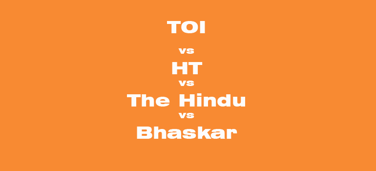 toi vs ht vs the hindu vs bhaskar,
