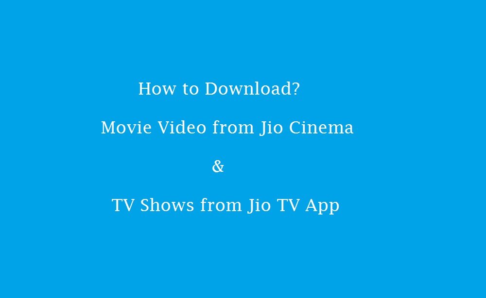 download movie video from jio cinema,
