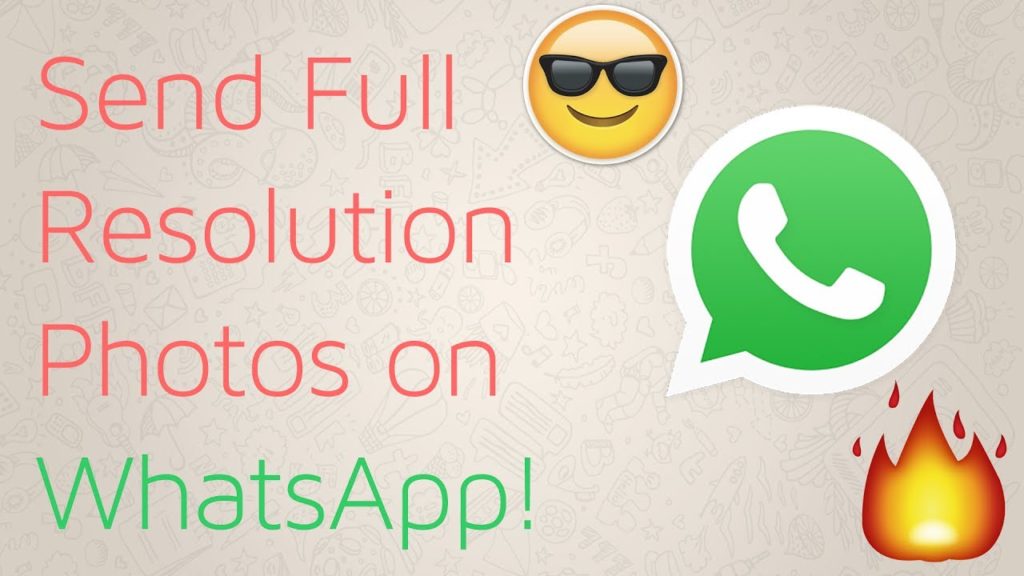Send Full Resolution Images on WhatsApp, 