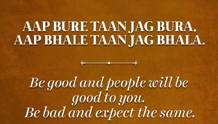 Be good and people will be good to you. Be bad and expect the same.