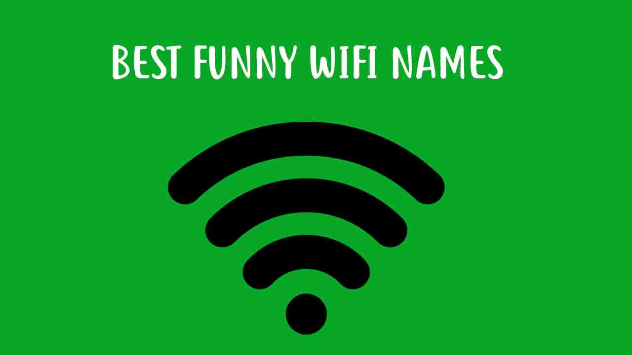 1000+ Best Wifi Names Of All Time