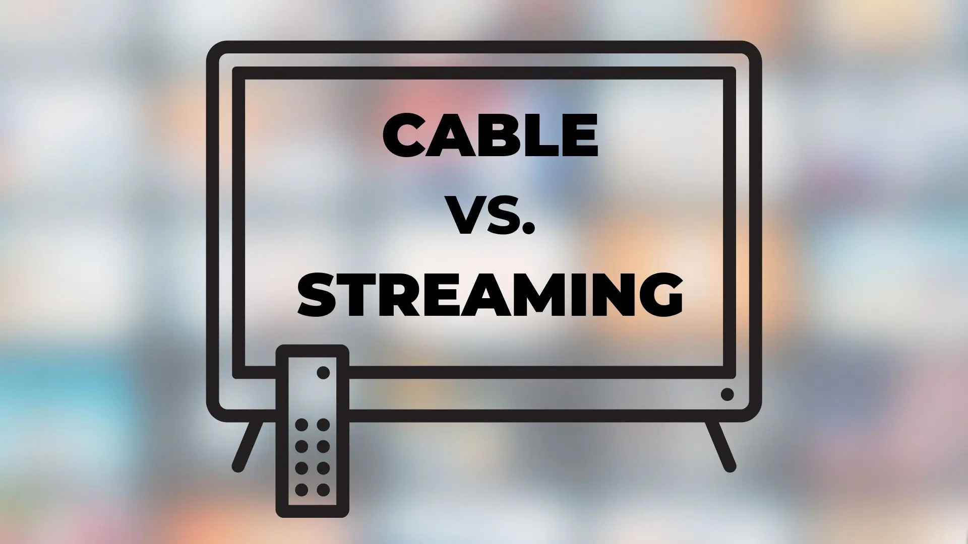 Streaming Service vs Cable Subscription