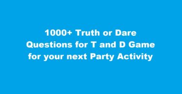 Truth or Dare Questions,