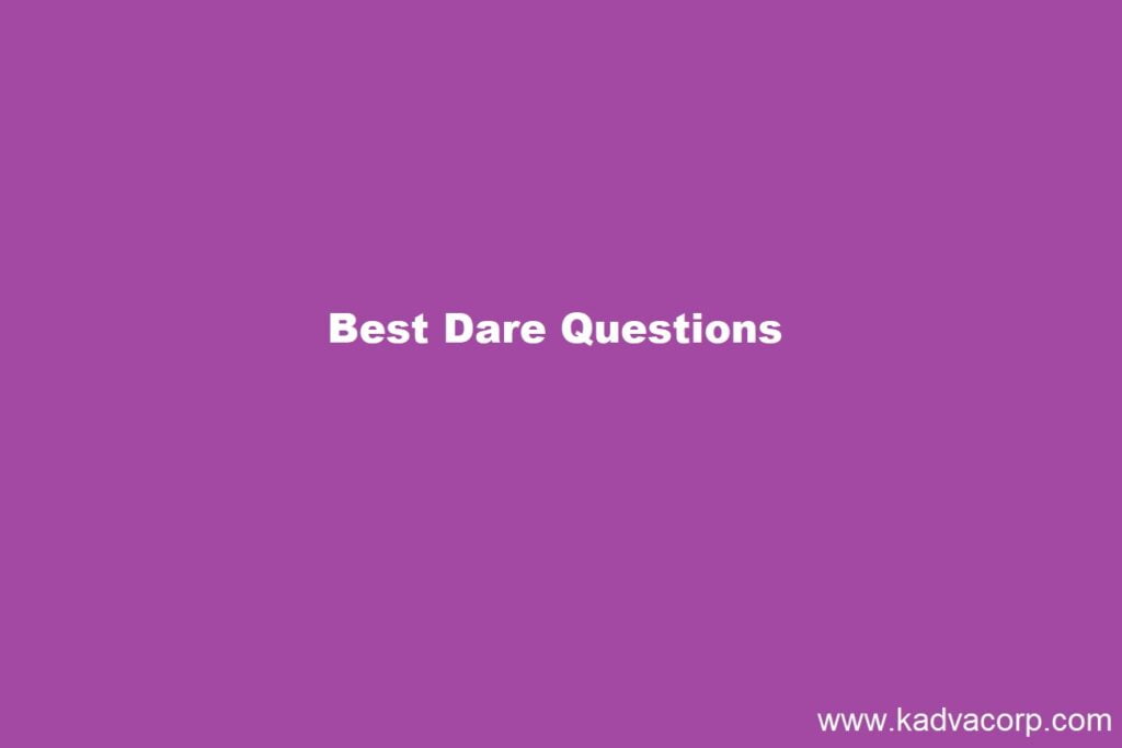 Best Dare Questions,