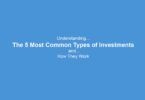 Types of Investments,